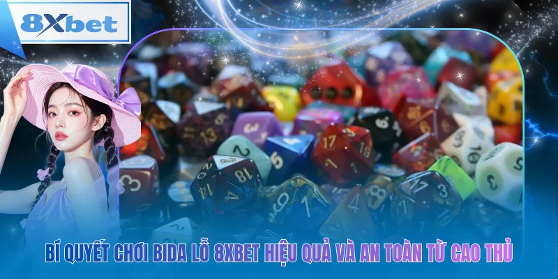Bí quyết chơi Bida Lỗ 8xbet hiệu quả và an toàn từ cao thủ